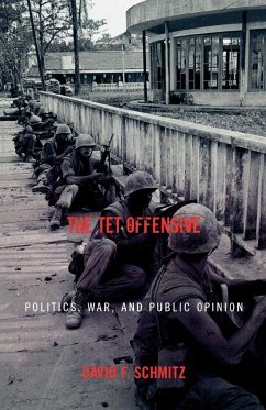The Tet Offensive - Schmitz, David F.