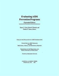 Evaluating AIDS Prevention Programs - National Research Council; Division of Behavioral and Social Sciences and Education; Commission on Behavioral and Social Sciences and Education; Committee on AIDS Research and the Behavioral Social and Statistical Sciences; Panel on the Evaluation of AIDS Interventions