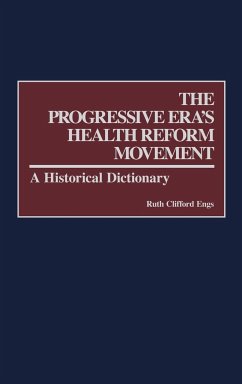 The Progressive Era's Health Reform Movement - Engs, Ruth