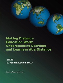 Making Distance Education Work - Levine, S Joseph