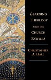 A Learning Theology with the Church Fathers
