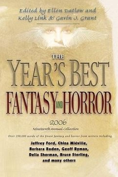 The Year's Best Fantasy and Horror 2006: 19th Annual Collection