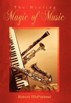The Healing Magic of Music - Mcparland, Robert