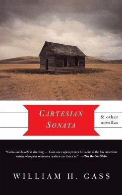 Cartesian Sonata and Other Novellas - Gass, William H
