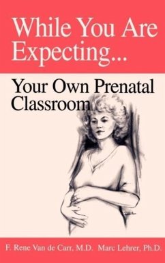 While You Are Expecting - de Carr, F. Rene van; Lehrer, Marc