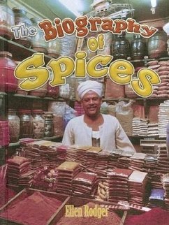 The Biography of Spices - Rodger, Ellen