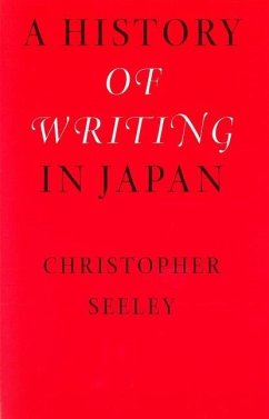 A History of Writing in Japan - Seeley, Christopher