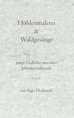 Höhlenmalerei & Waldgesänge - Heckwolf, Ingo
