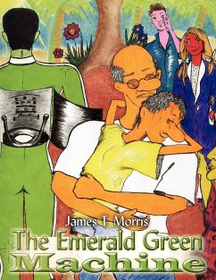 The Emerald Green Machine - Morris, James T.