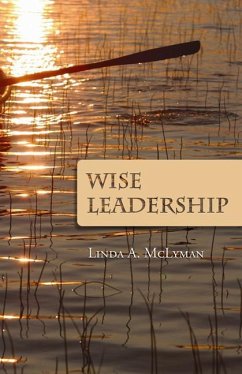Wise Leadership - McLyman, Linda A.