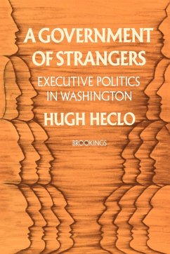 A Government of Strangers - Heclo, Hugh