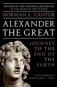 Alexander the Great - Cantor, Norman F.