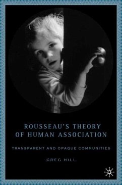 Rousseau's Theory of Human Association - Hill, G.