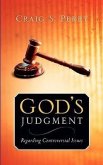 God's Judgement: Regarding CONTROVERSIAL ISSUES