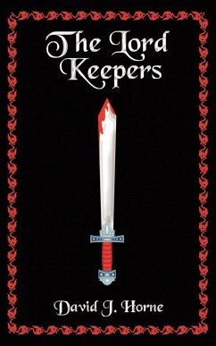 The Lord Keepers - Horne, David J.