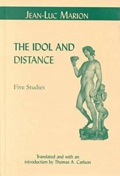 The Idol and Distance: Five Studies - Marion, Jean-Luc