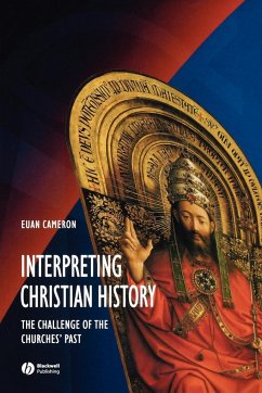 Interpreting Christian History - Cameron, Euan