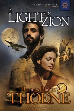 A Light in Zion - Thoene, Bodie; Thoene, Brock