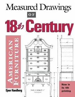 Measured Drawings of 18th Century American Furniture - Handberg, Ejner