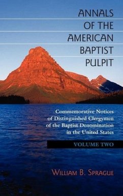 Annals of the American Baptist Pulpit: Volume Two