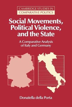 Social Movements, Political Violence, and the State - Della Porta, Donatella