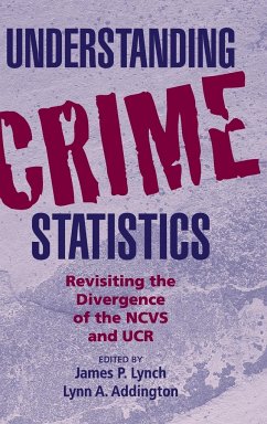 Understanding Crime Statistics - Lynch, James P. / Addington, Lynn A. (eds.)