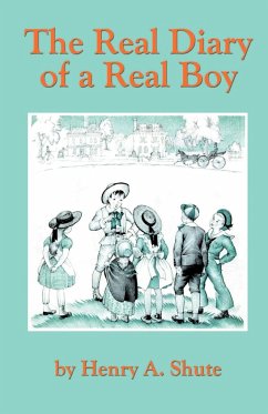 The Real Diary of a Real Boy - Shute, Henry A.