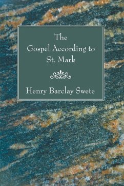The Gospel According to St. Mark - Swete, Henry Barclay
