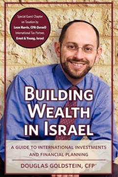 Building Wealth in Israel: A Guide to International Investments and Financial Planning - Rossel, Seymour; Goldstein, Doug; Goldstein, Douglas a.