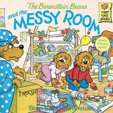 The Berenstain Bears and the Messy Room The Berenstain Bears and the Messy Room