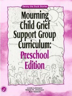 Mourning Child Grief Support Group Curriculum - Lehmann-Norquist, Linda; Lehmnn, Linda; Jimerson, Shaen R