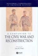 A Companion to the Civil War and Reconstruction - FORD, LACY (ed.)