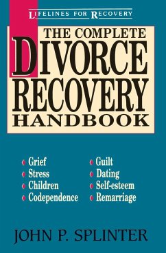 The Complete Divorce Recovery Handbook - Splinter, John P.