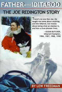 Father of the Iditarod - Freedman, Lew