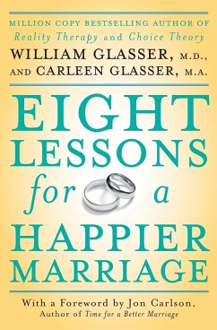Eight Lessons for a Happier Marriage - Glasser, Carleen; Glasser, William