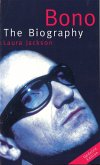 Bono the Biography Bono the Biography