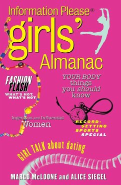 The Information Please Girls' Almanac - Siegel, Alice; Basta, Margo M.; McLoone, M.