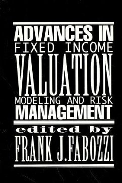 Advances in Fixed Income Valuation Modeling and Risk Managment