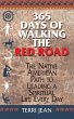 365 Days of Walking the Red Road - Bild 1