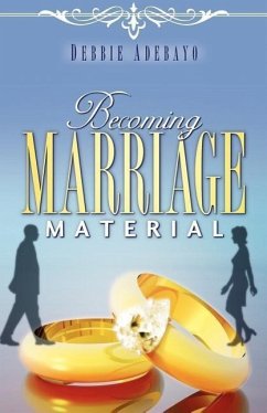 Becoming Marriage Material - Adebayo, Debbie