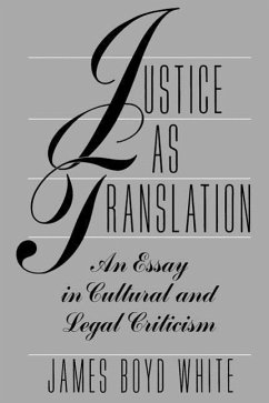 Justice as Translation - White, James Boyd