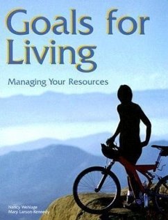 Goals for Living: Managing Your Resources - Wehlage, Nancy; Larson-Kennedy, Mary