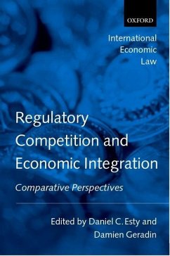 Regulatory Competition and Economic Integration - Esty, Daniel C. / Géradin, Damien (eds.)