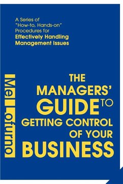 The Managers' Guide to Getting Control of Your Business - Lofurno, Mel