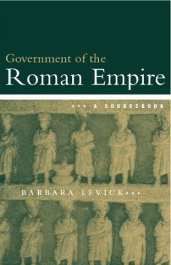 The Government of the Roman Empire - Levick, Barbara (University of Oxford, UK); Levick, Barbara