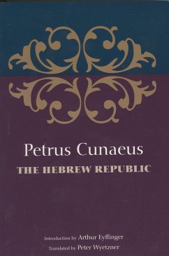 The Hebrew Republic - Cunaeus, Petrus