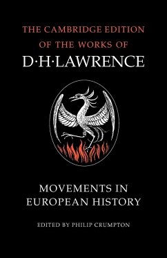 Movements in European History - Lawrence, D. H.; D. H., Lawrence