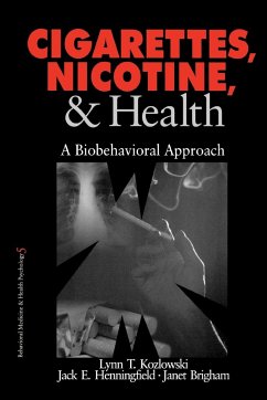 Cigarettes, Nicotine, and Health - Kozlowski, Lynn T.; Henningfield, Jack E.; Brigham, Janet
