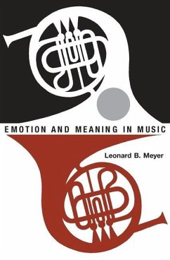 Emotion and Meaning in Music - Meyer, Leonard B.