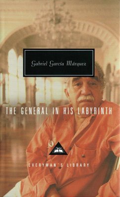 The General in His Labyrinth: Translated and Introduced by Edith Grossman - García Márquez, Gabriel